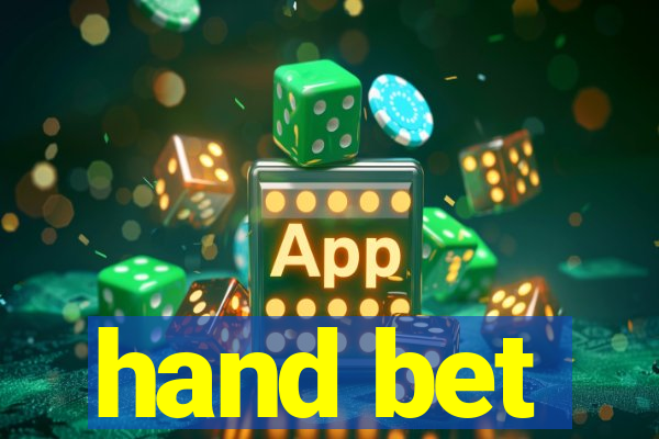 hand bet